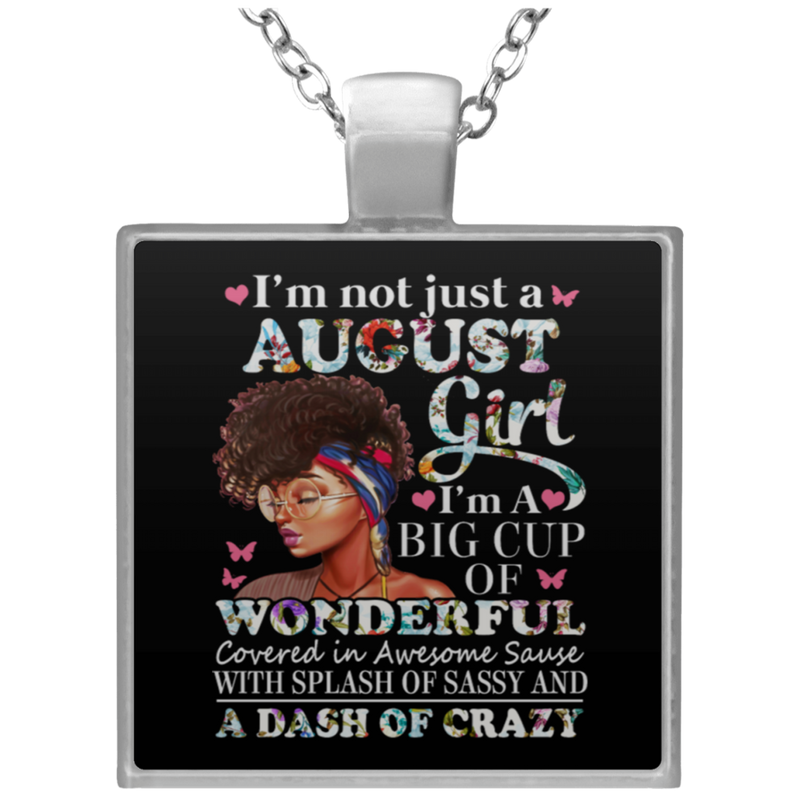 Im Not Just A August Girl
